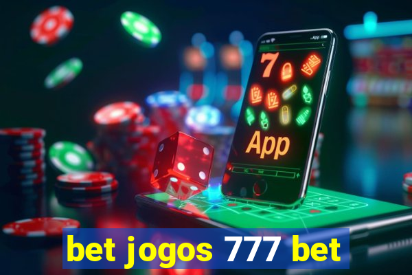 bet jogos 777 bet