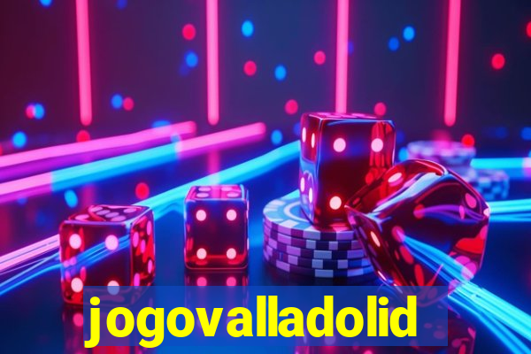 jogovalladolid