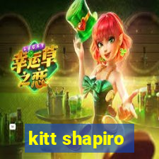 kitt shapiro