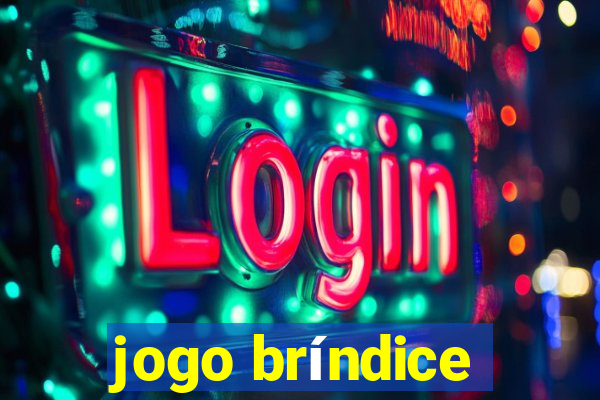 jogo bríndice