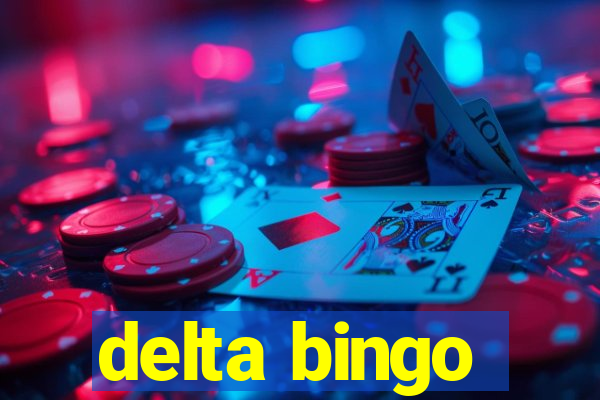 delta bingo