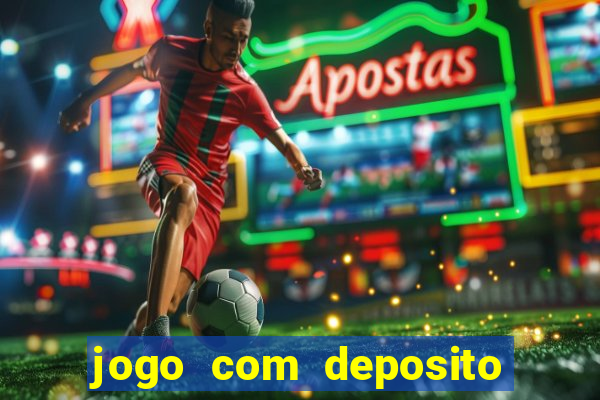 jogo com deposito de 5