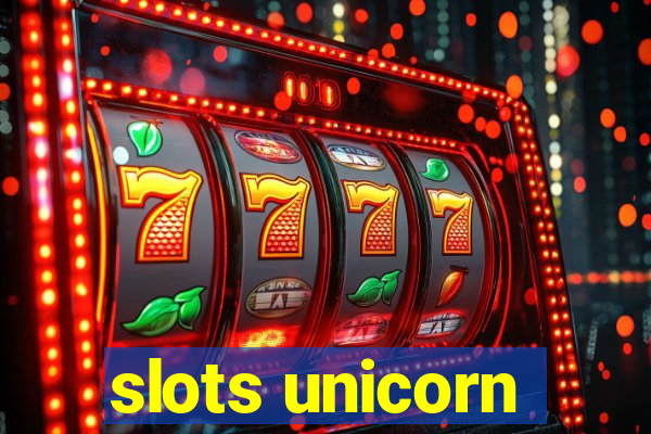 slots unicorn