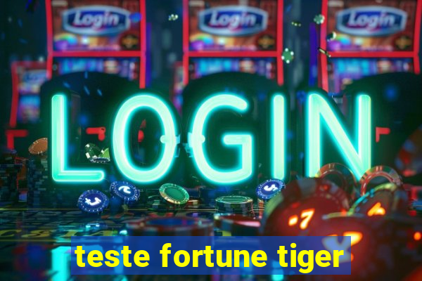 teste fortune tiger