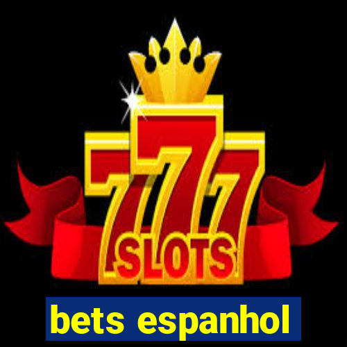 bets espanhol