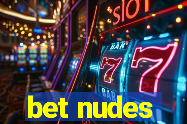 bet nudes