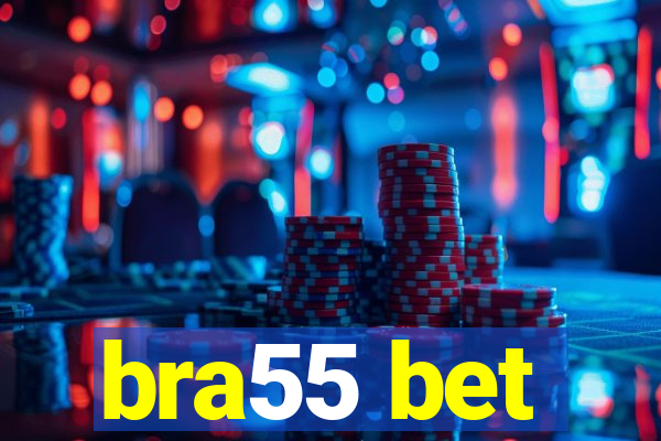 bra55 bet