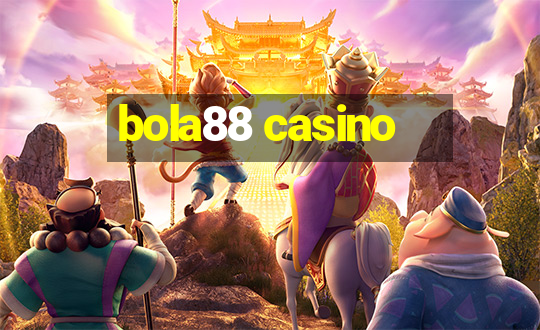 bola88 casino