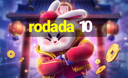 rodada 10