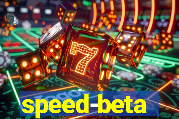 speed-beta