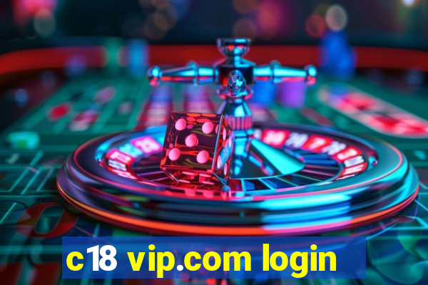 c18 vip.com login