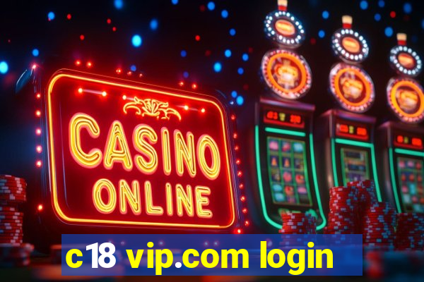 c18 vip.com login