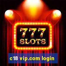 c18 vip.com login