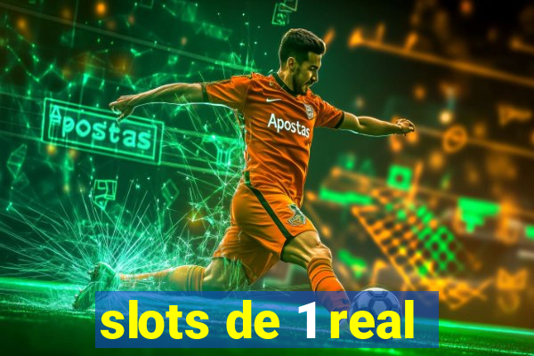 slots de 1 real