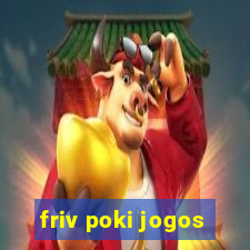 friv poki jogos