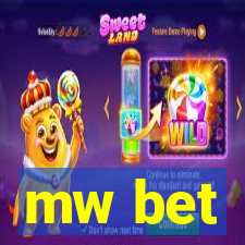 mw bet