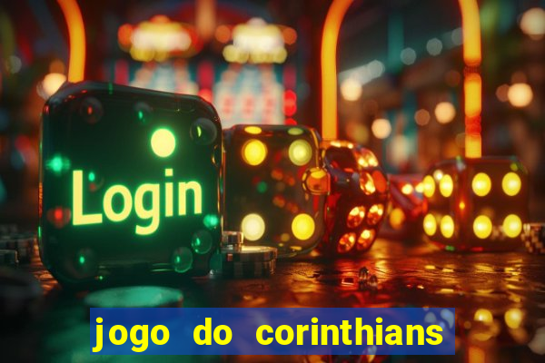 jogo do corinthians hoje passa na globo