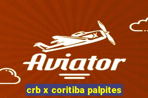 crb x coritiba palpites