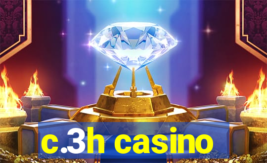 c.3h casino