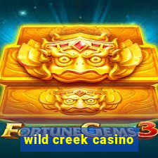 wild creek casino