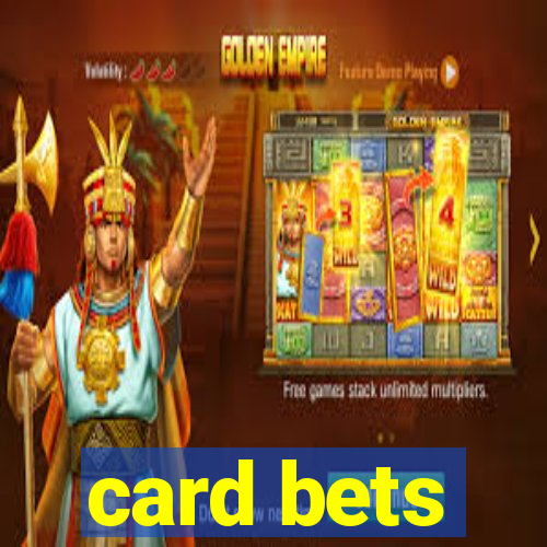 card bets