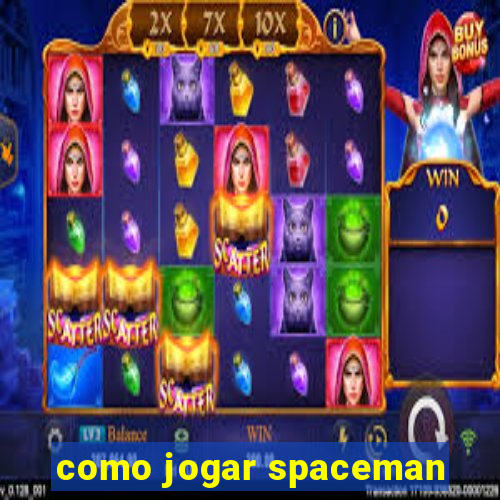 como jogar spaceman