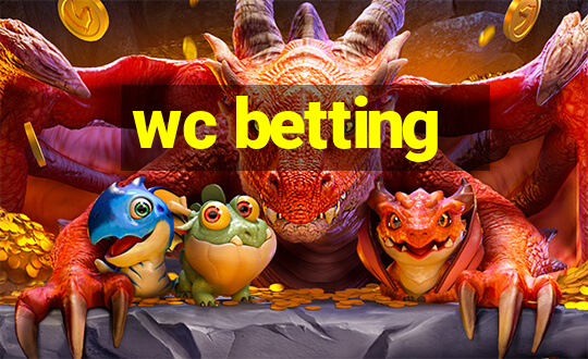 wc betting