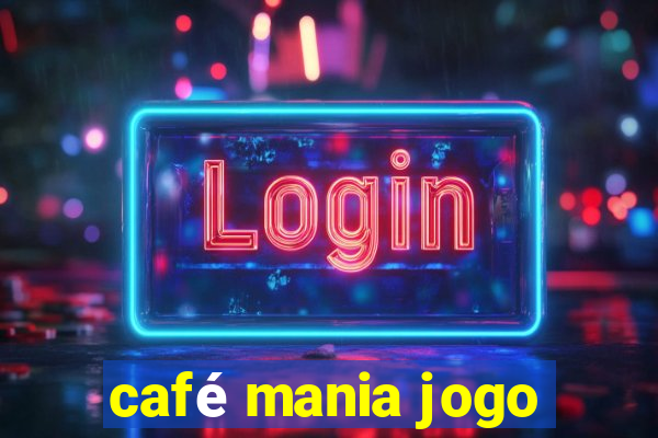 café mania jogo