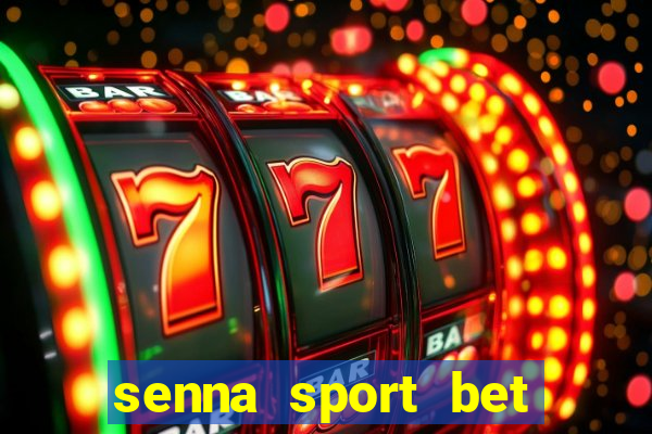 senna sport bet saque mínimo