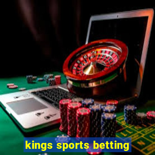 kings sports betting