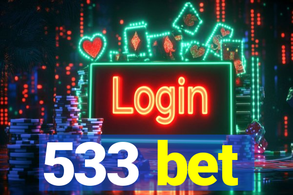 533 bet