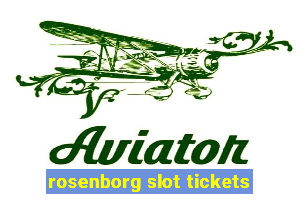 rosenborg slot tickets