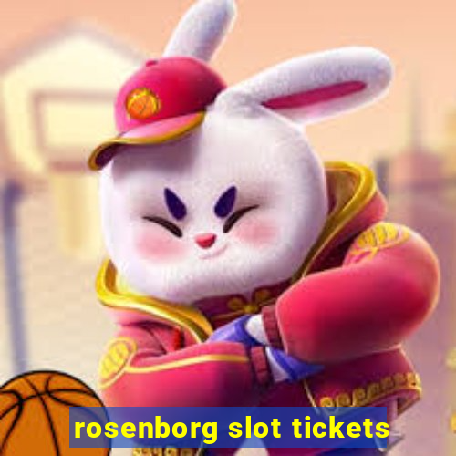 rosenborg slot tickets