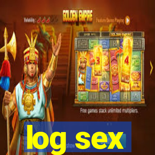 log sex