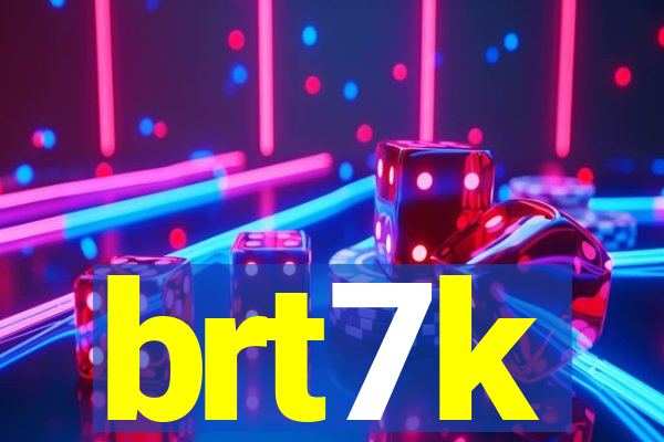 brt7k