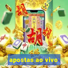 apostas ao vivo