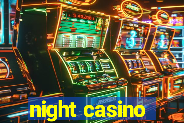 night casino