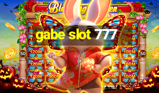 gabe slot 777