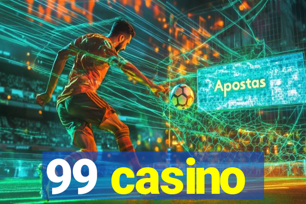 99 casino