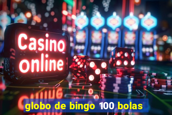 globo de bingo 100 bolas