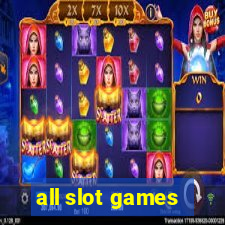 all slot games