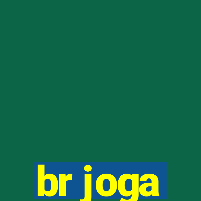 br joga