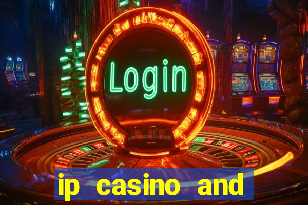 ip casino and resort biloxi mississippi