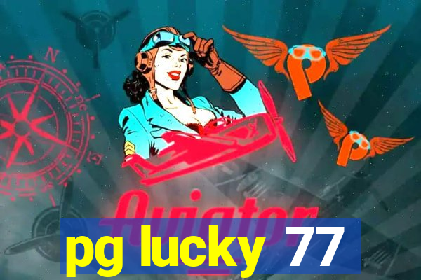 pg lucky 77