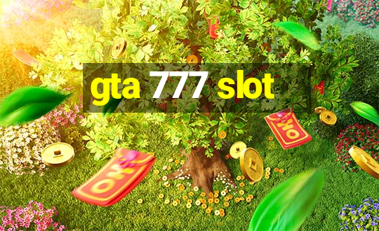 gta 777 slot