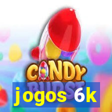 jogos 6k