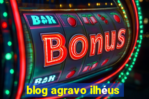 blog agravo ilhéus