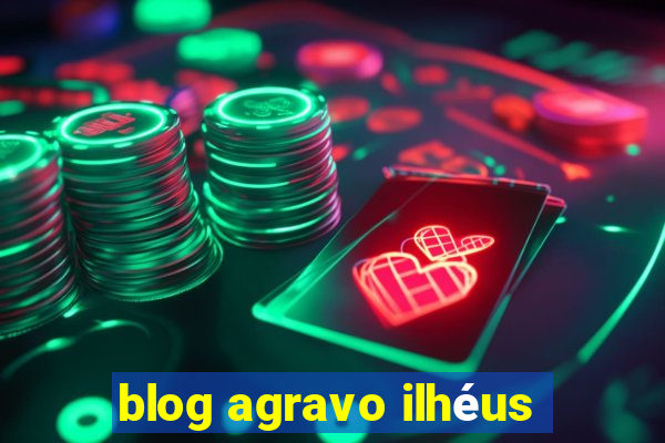 blog agravo ilhéus