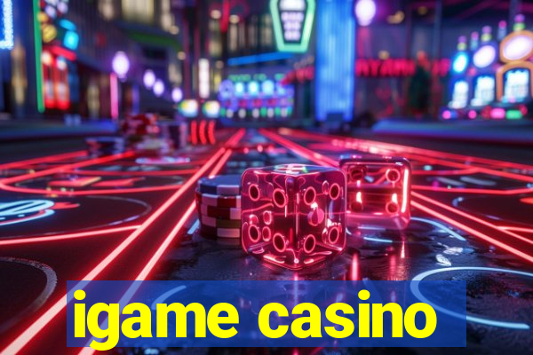 igame casino