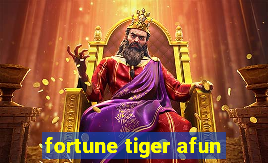 fortune tiger afun